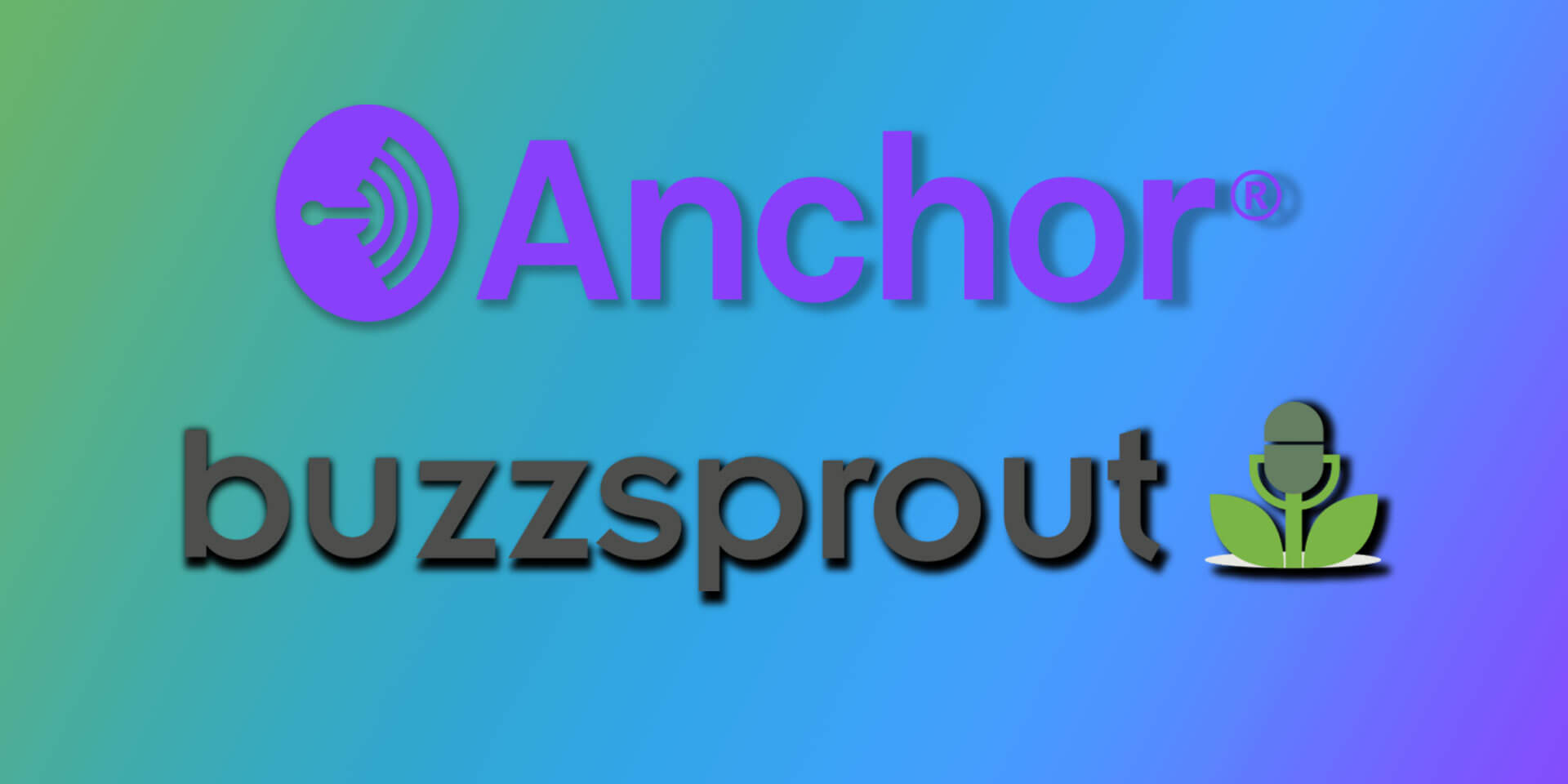 Buzzsprout vs Anchor